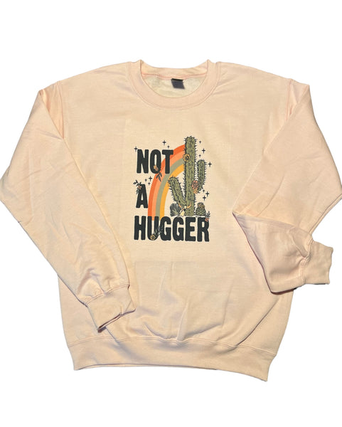 Crewneck Sweater- Not a Hugger